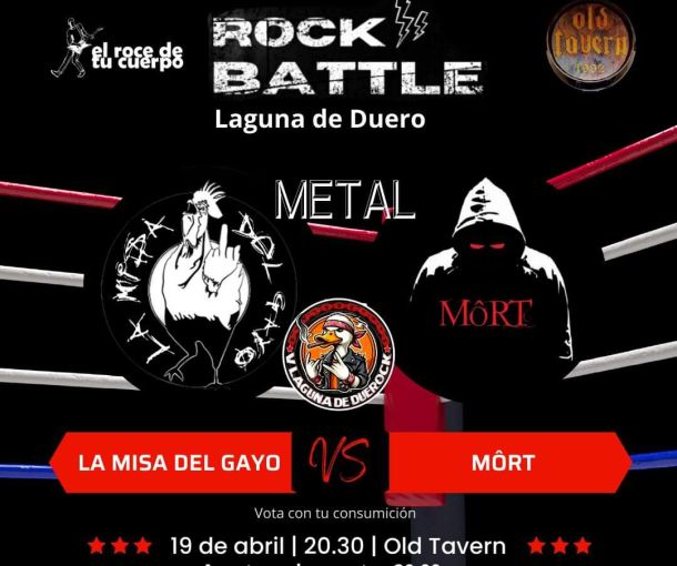 La Misa del Gayo VS Môrt viernes 19 de abril Rock Battle Laguna de Duero